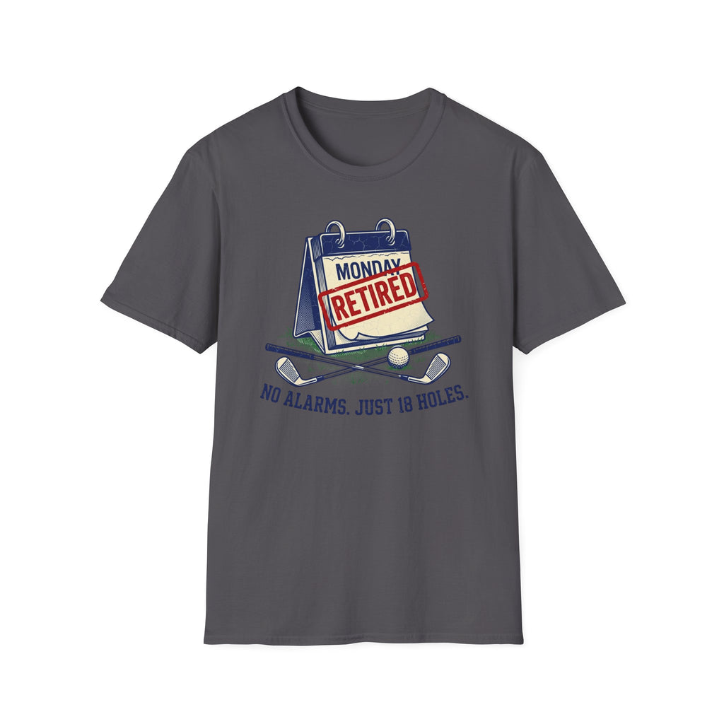 No Alarms, Just 18 Holes T-Shirt