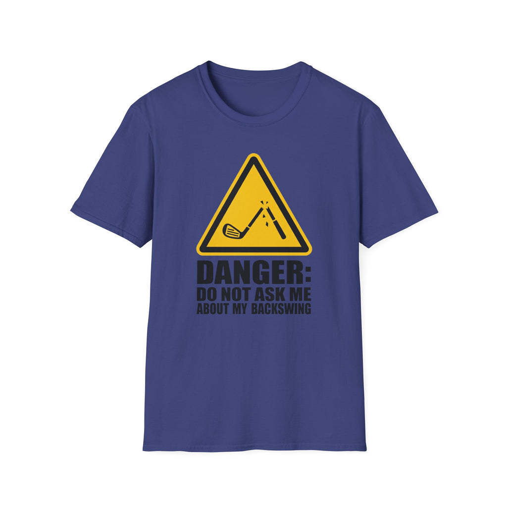 Don't Ask About My Backswing T-Shirt