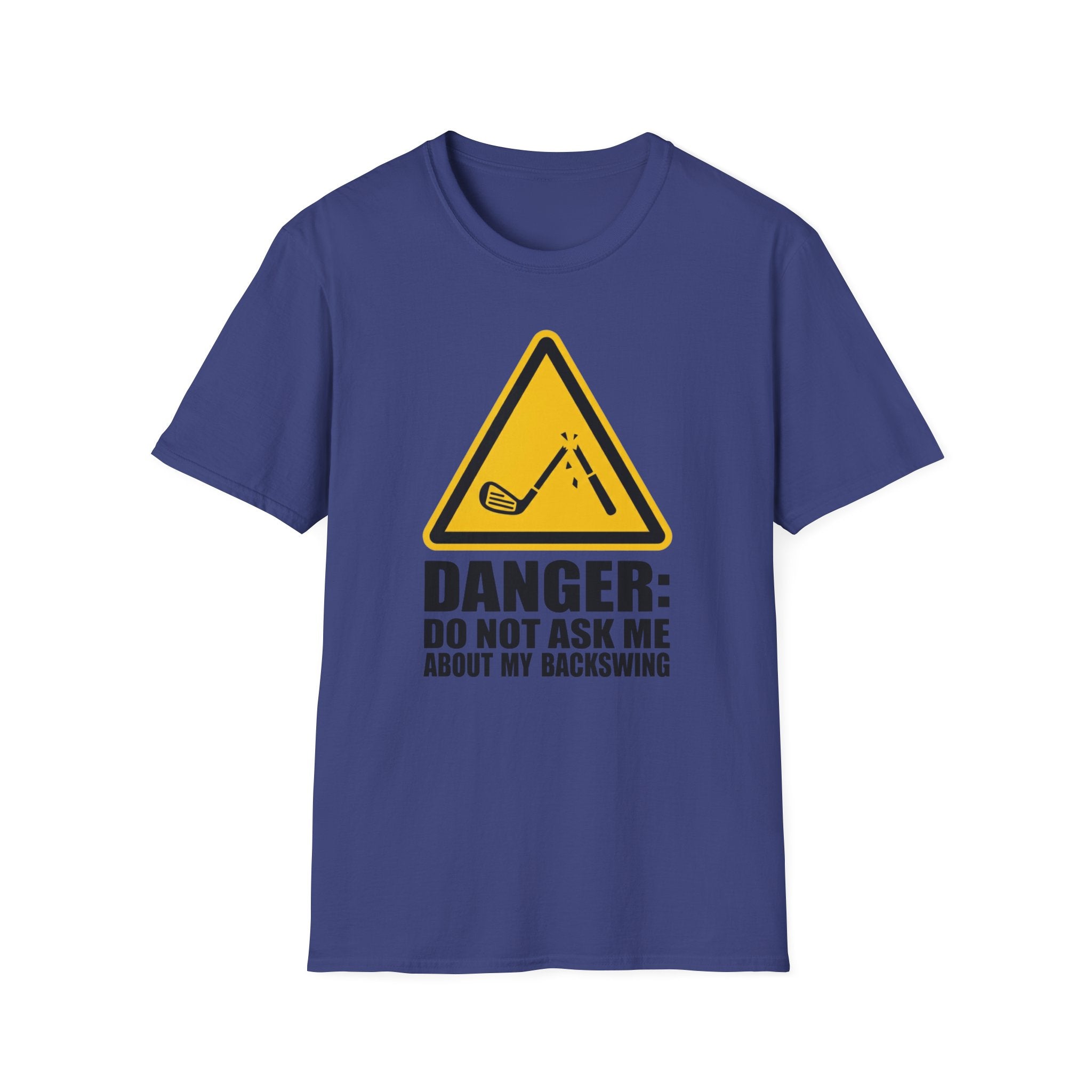 Don't Ask About My Backswing T-Shirt