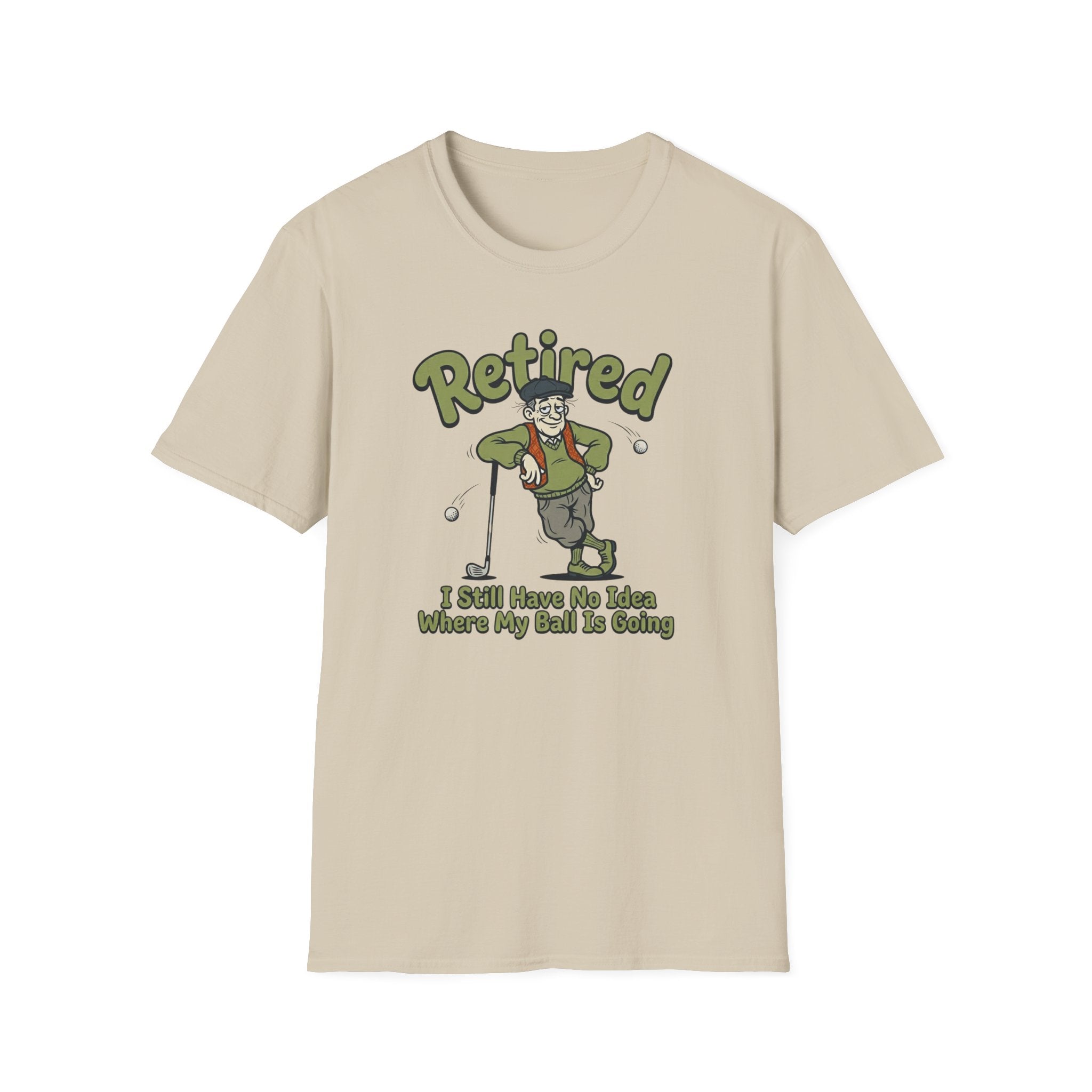 No Idea Where My Ball Is Going T-Shirt