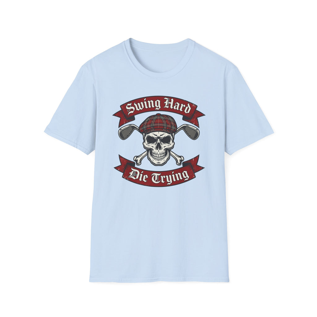 Swing Hard Die Trying T-Shirt
