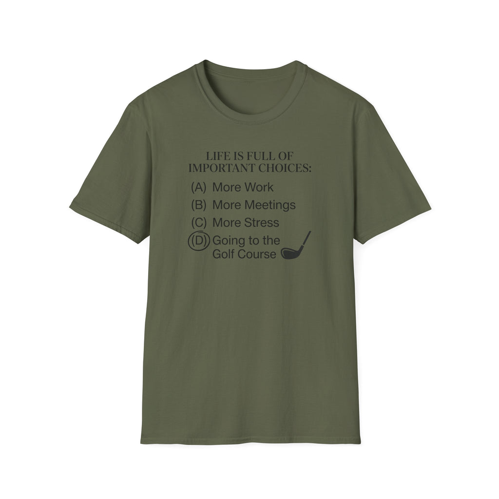 Important Choices T-Shirt
