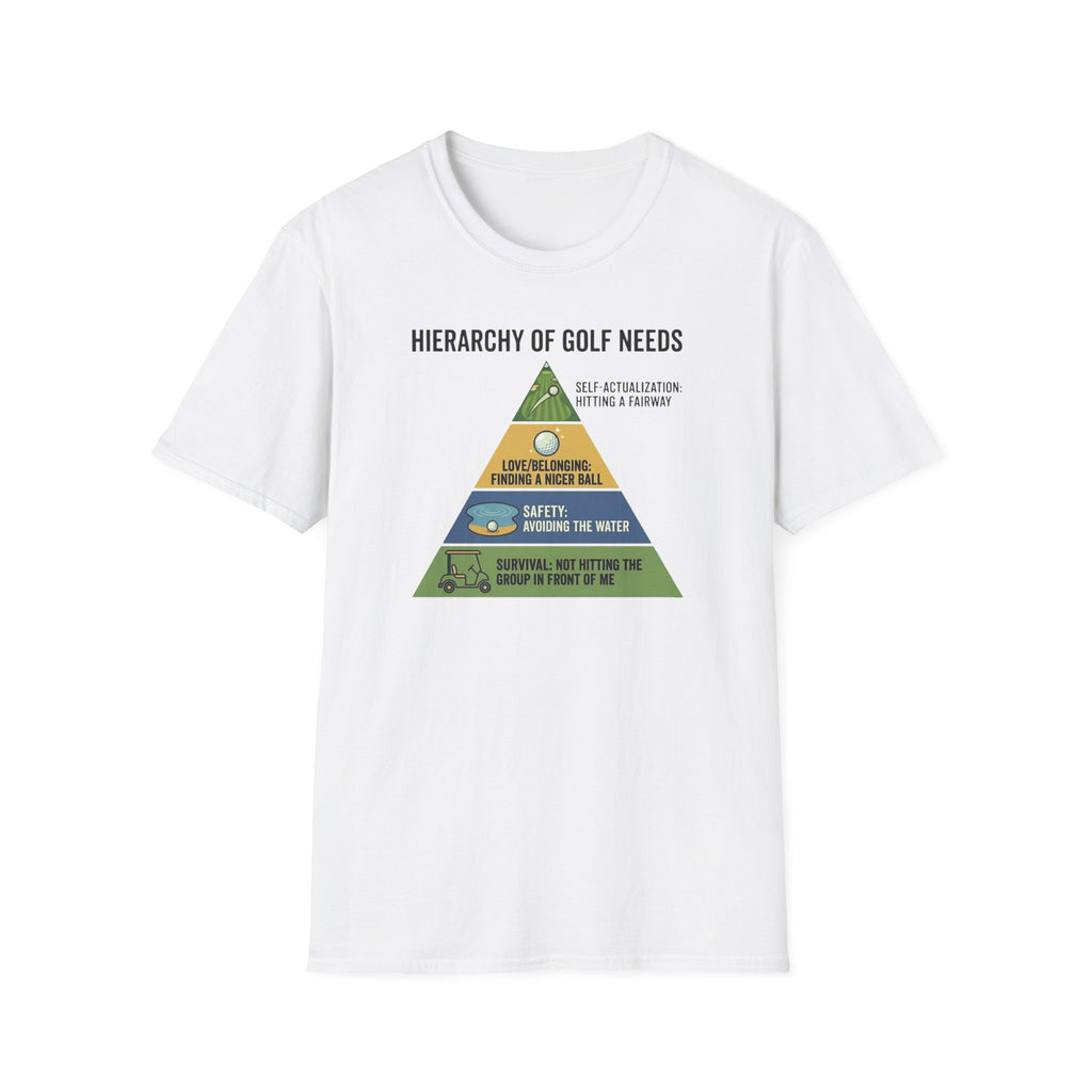 Hierarchy of Golf Needs T-Shirt