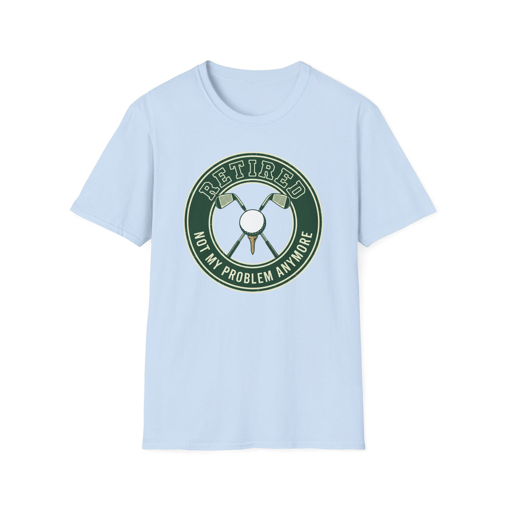 Not My Problem Anymore T-Shirt