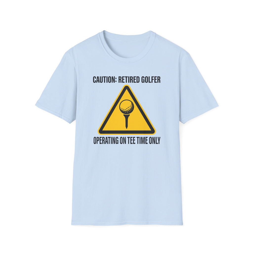 Operating On Tee Time Only T-Shirt