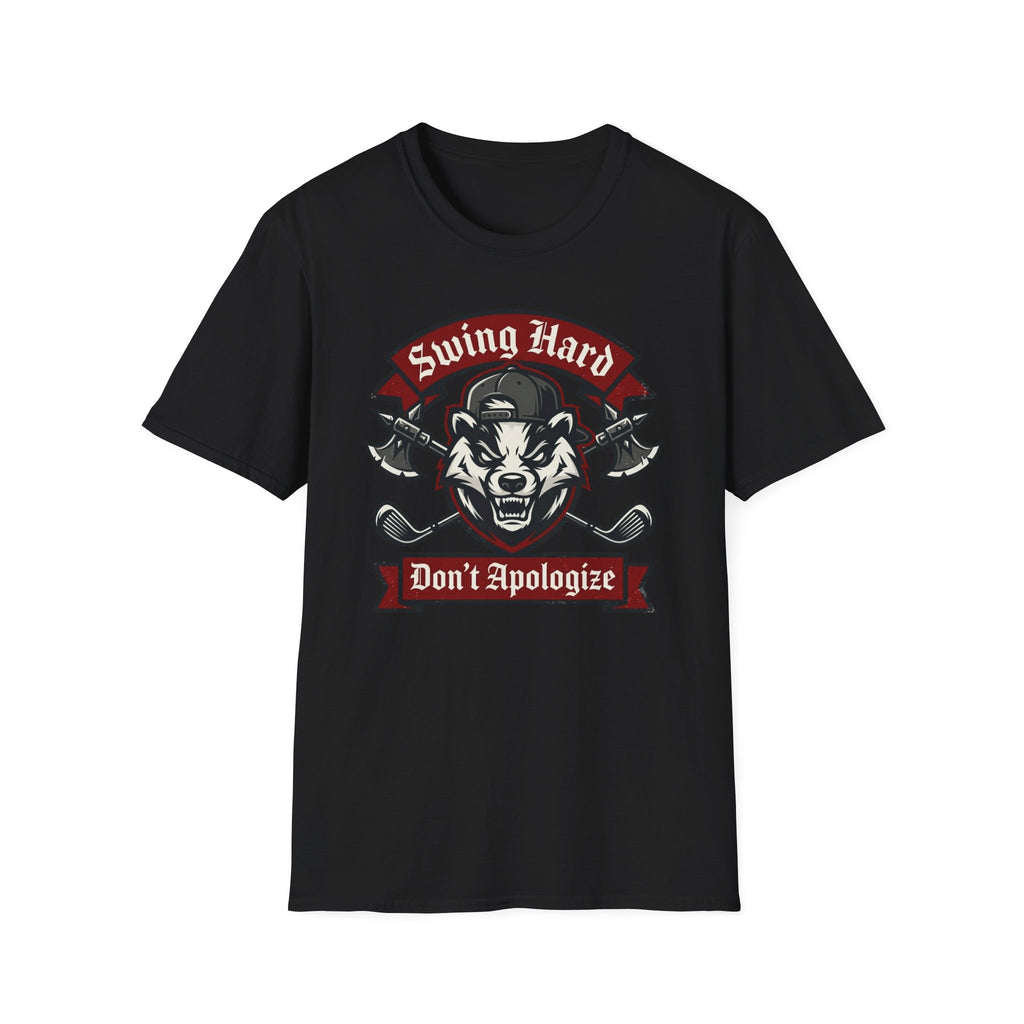 Swing Hard Don't Apologize T-Shirt