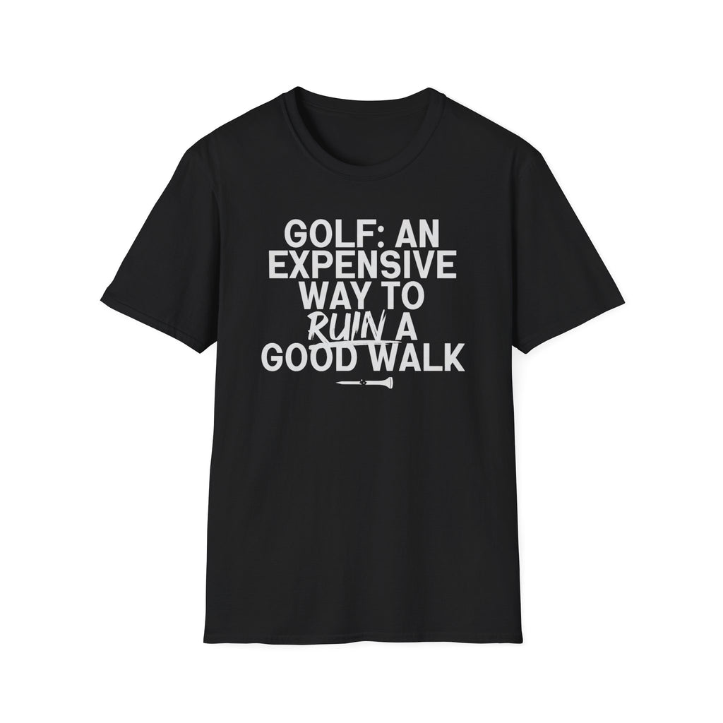 Good Walk Ruined T-Shirt