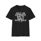 Good Walk Ruined T-Shirt