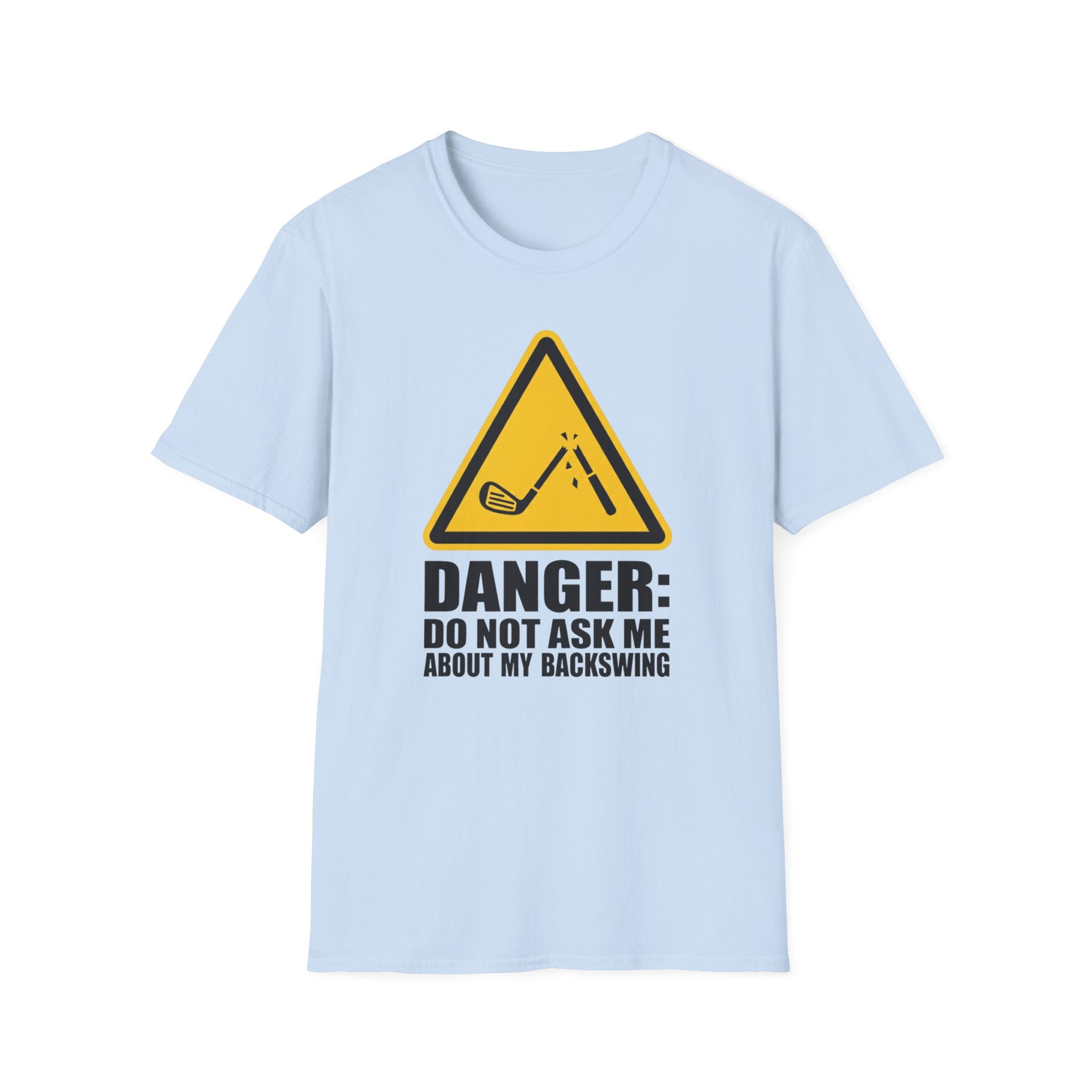 Don't Ask About My Backswing T-Shirt