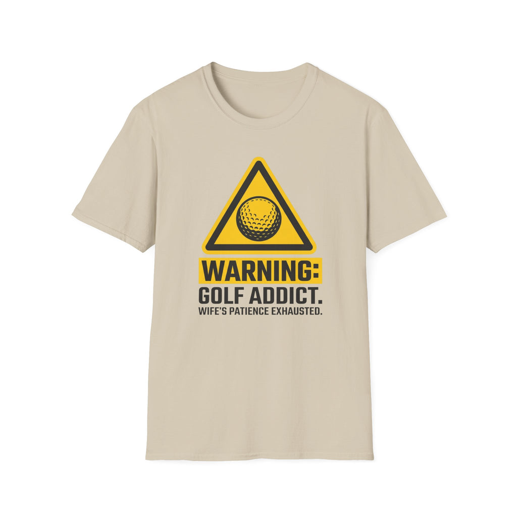 Warning: Golf Addict T-Shirt