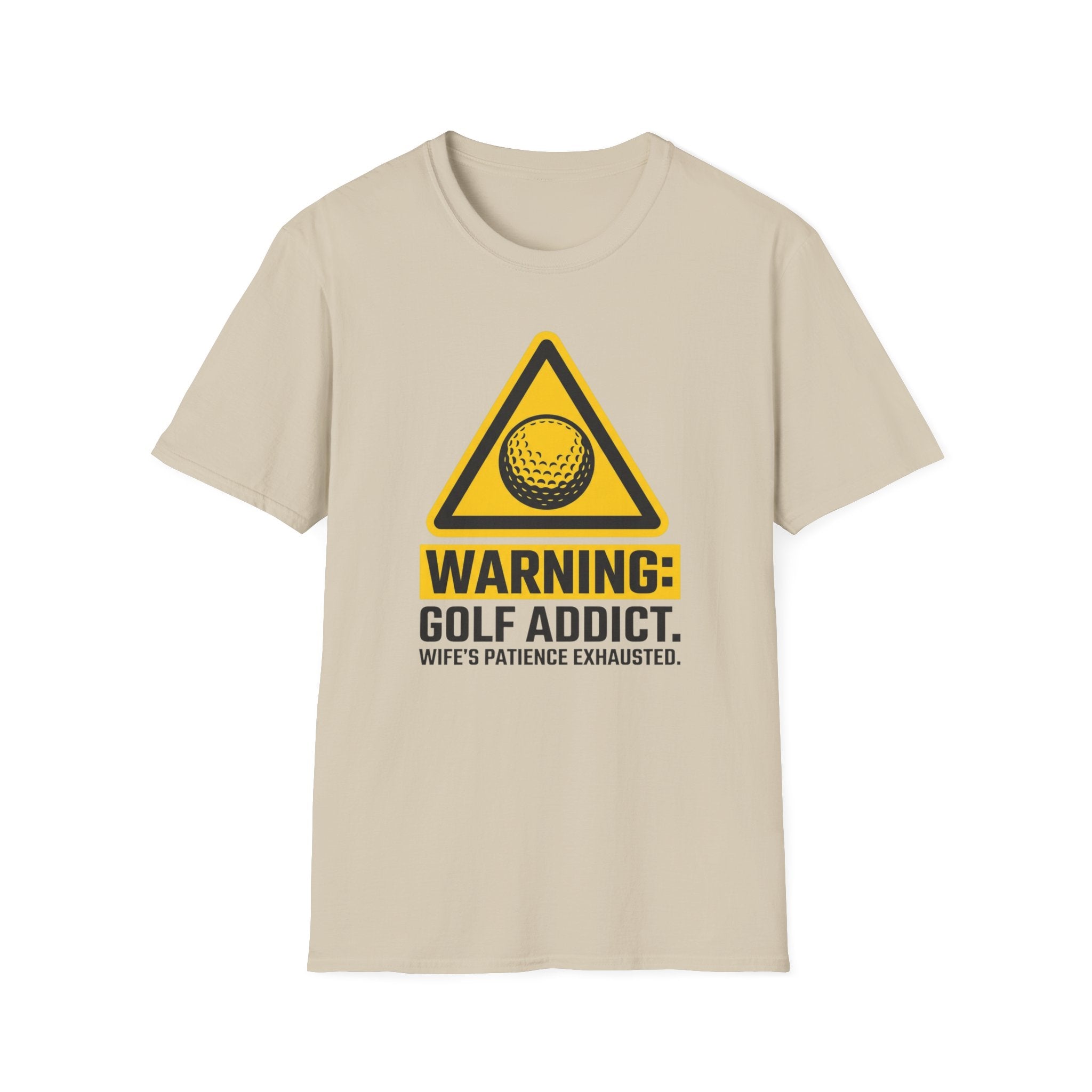 Warning: Golf Addict T-Shirt