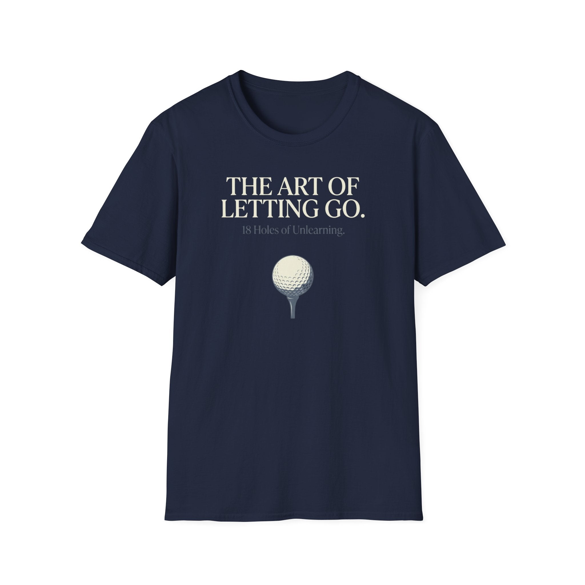 Art of Letting Go T-Shirt