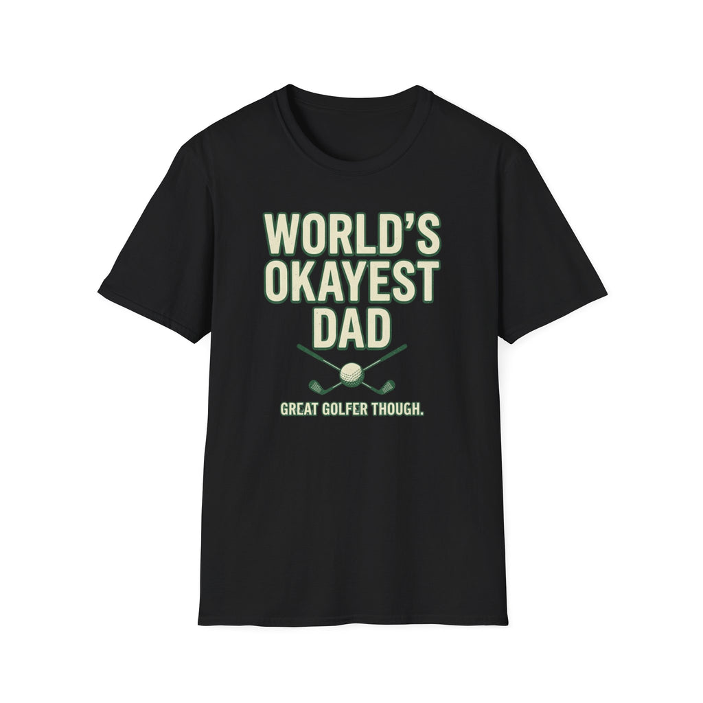 World's Okayest Dad T-Shirt