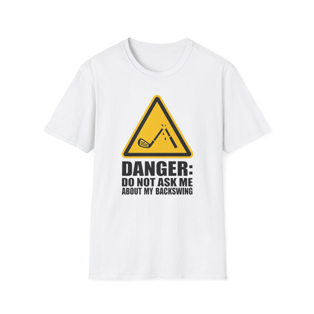 Don't Ask About My Backswing T-Shirt