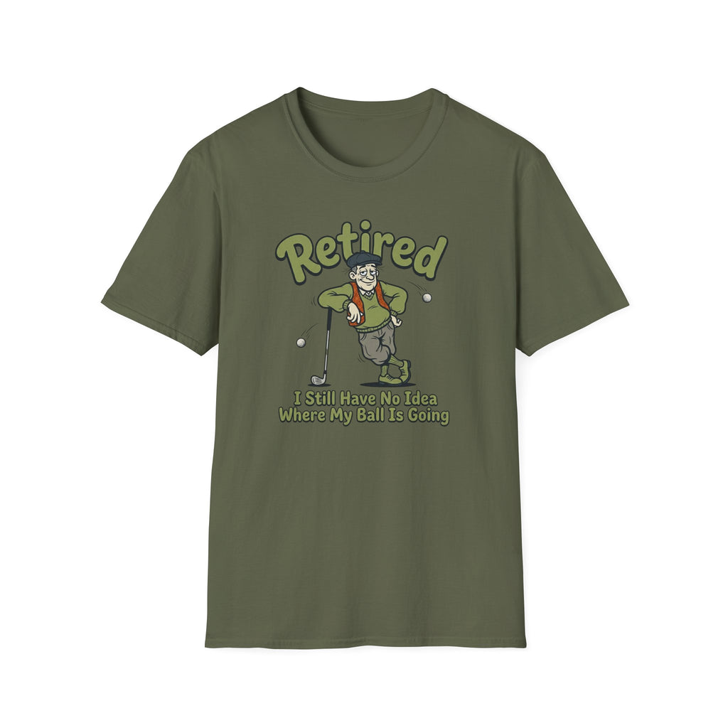 No Idea Where My Ball Is Going T-Shirt