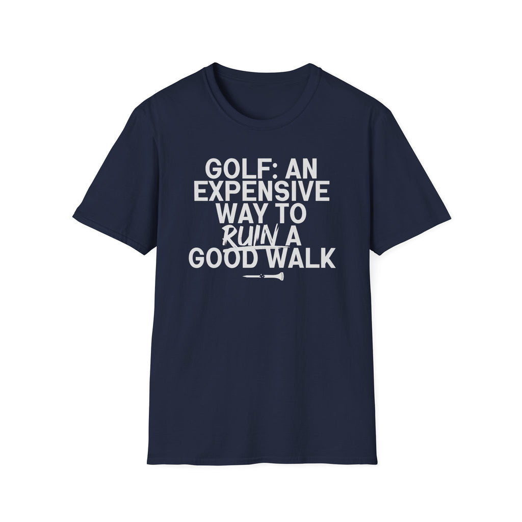 Good Walk Ruined T-Shirt