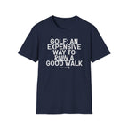 Good Walk Ruined T-Shirt