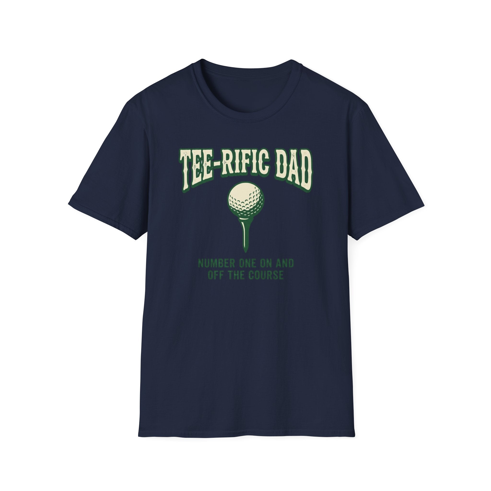 Tee-rific Dad T-Shirt