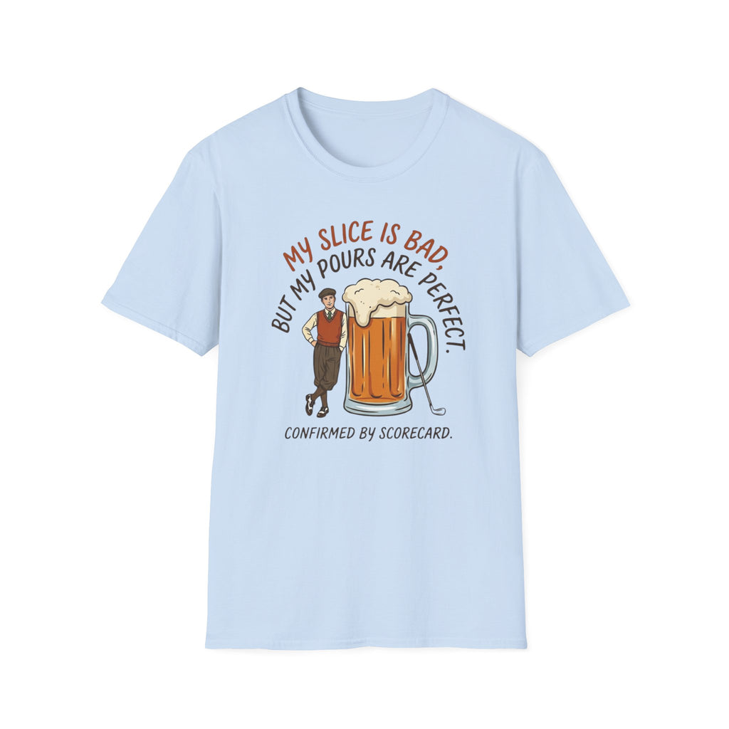 My Pours Are Perfect T-Shirt
