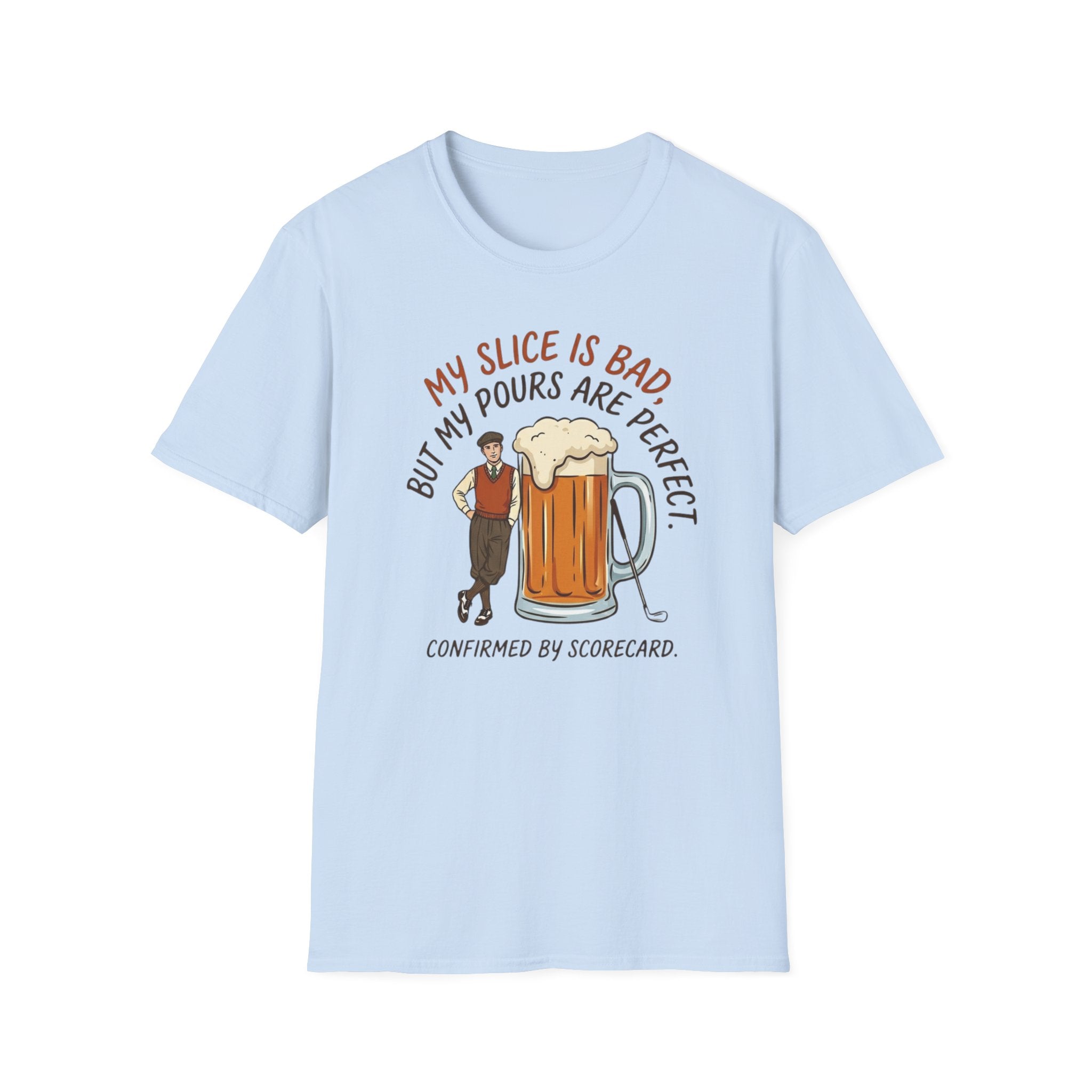 My Pours Are Perfect T-Shirt