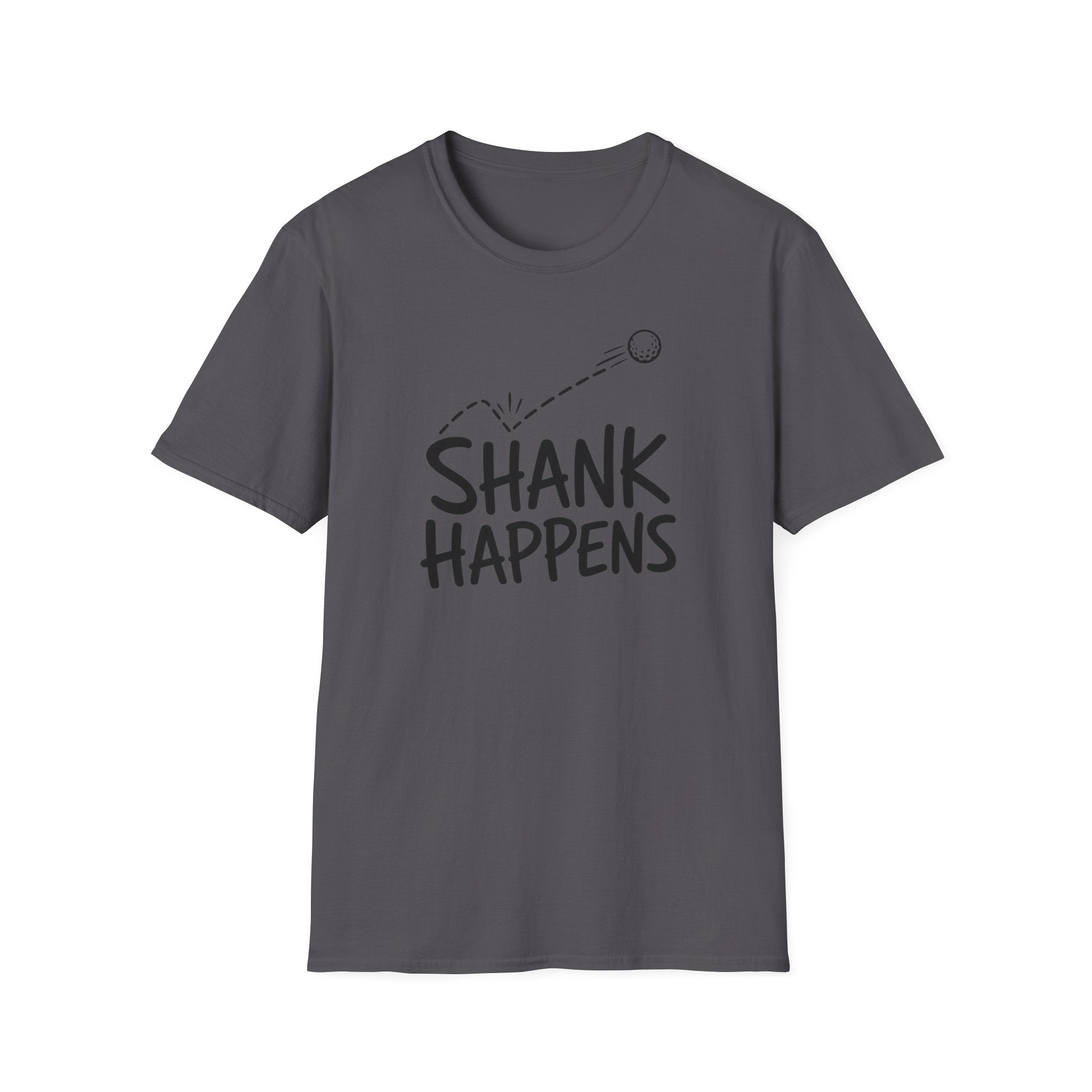 Shank Happens T-Shirt