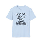 Under The Influence T-Shirt