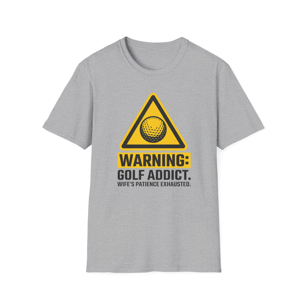 Warning: Golf Addict T-Shirt