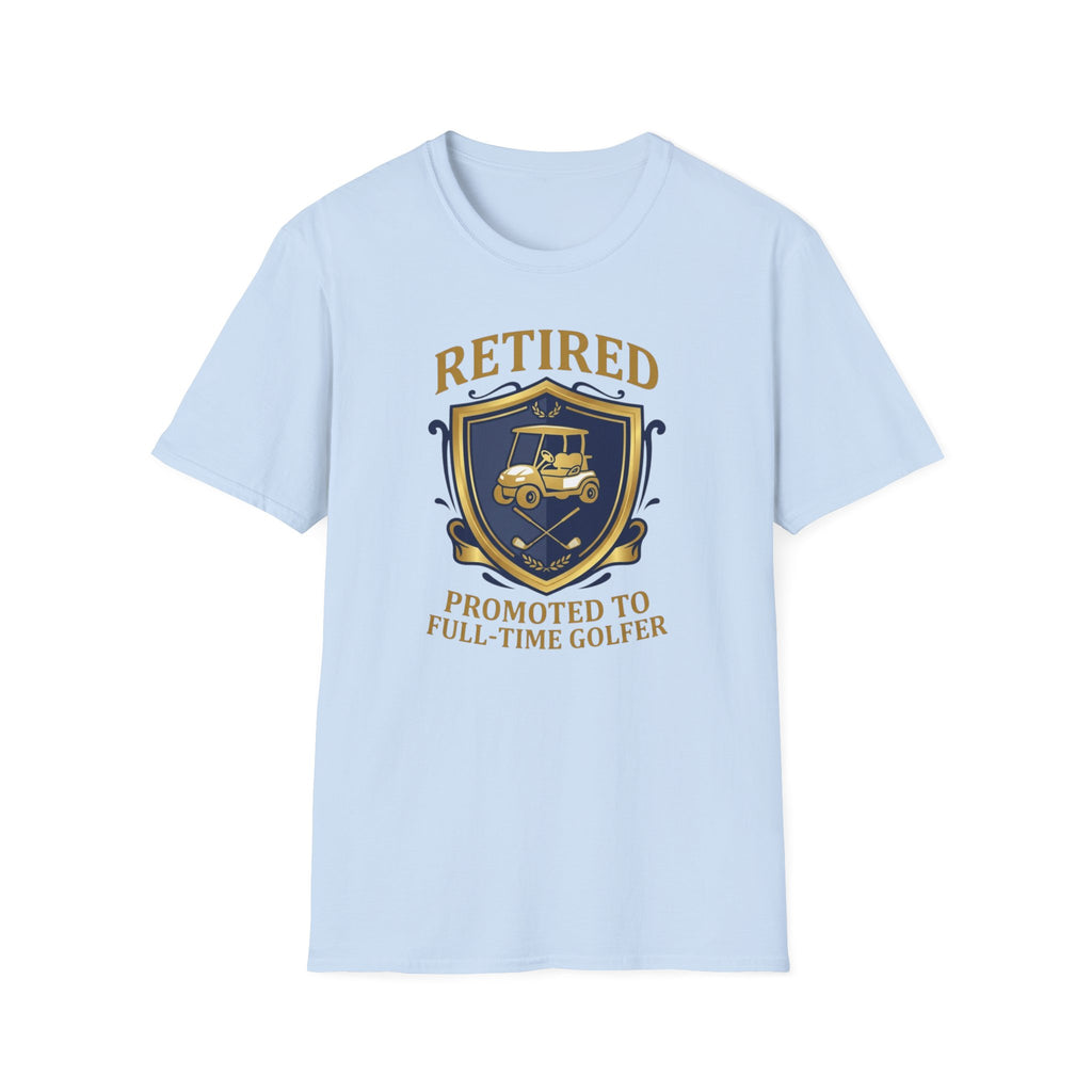 Retired: Promoted To Golfer T-Shirt