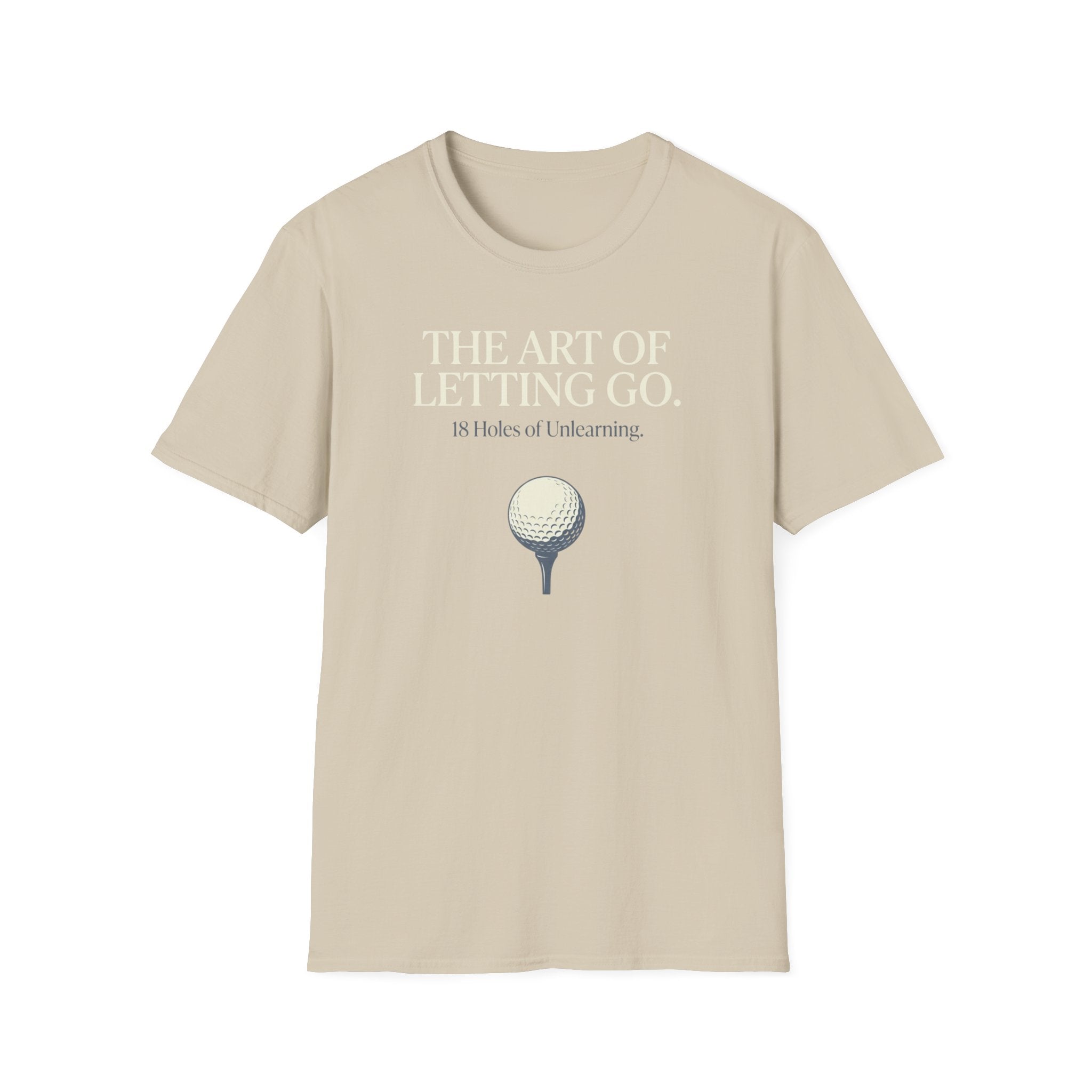Art of Letting Go T-Shirt