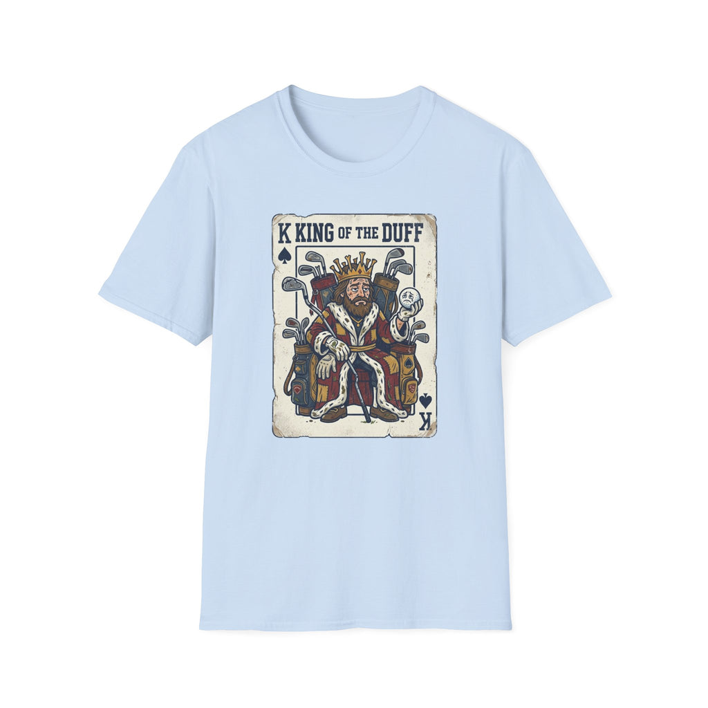 King of The Duff T-Shirt