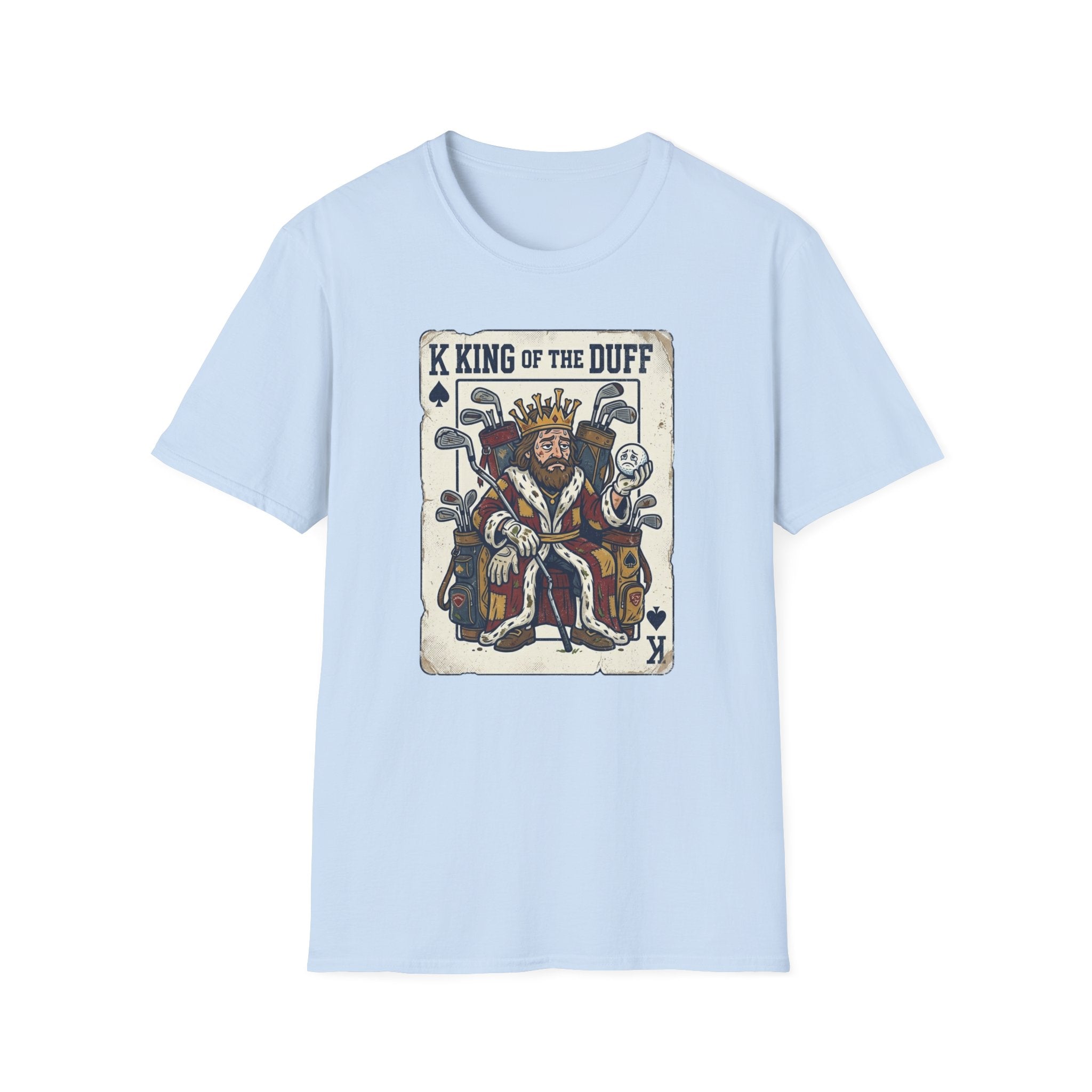 King of The Duff T-Shirt