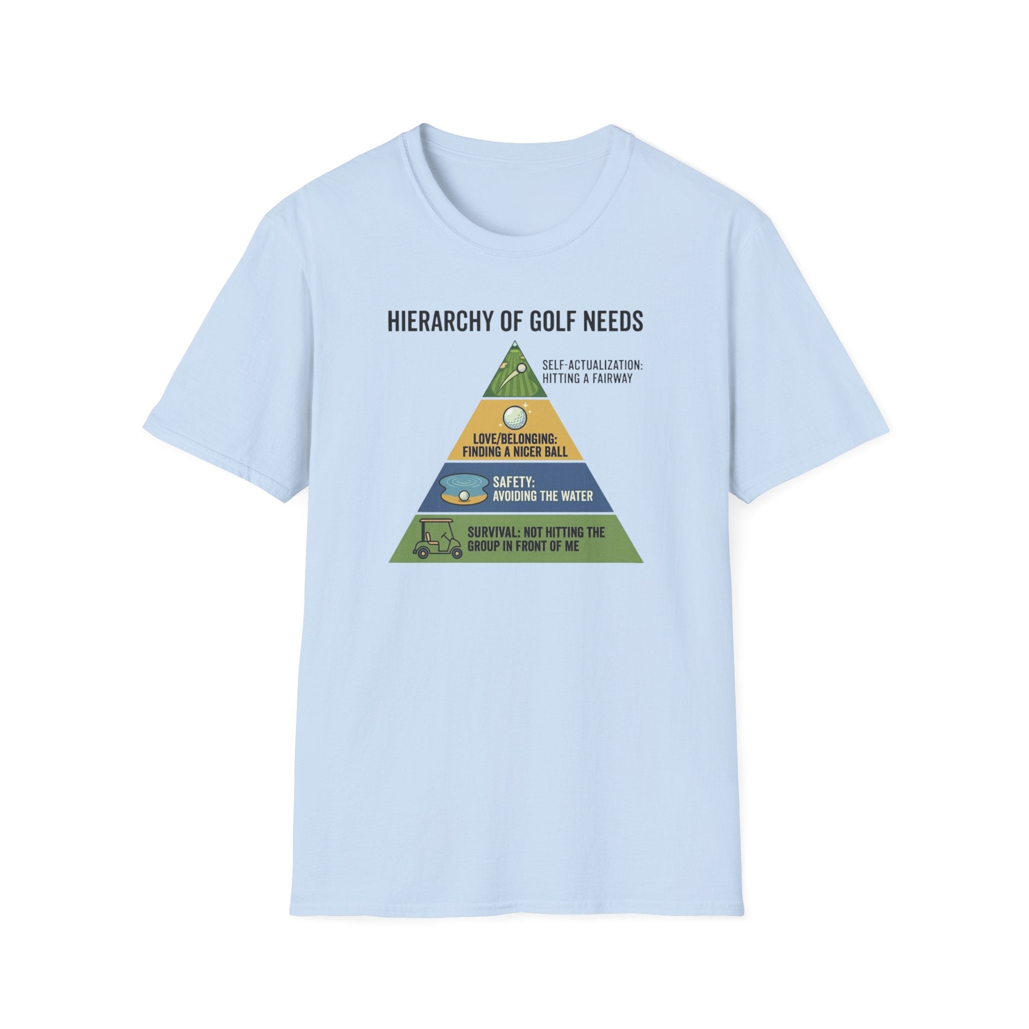Hierarchy of Golf Needs T-Shirt