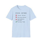 Retired Status T-Shirt
