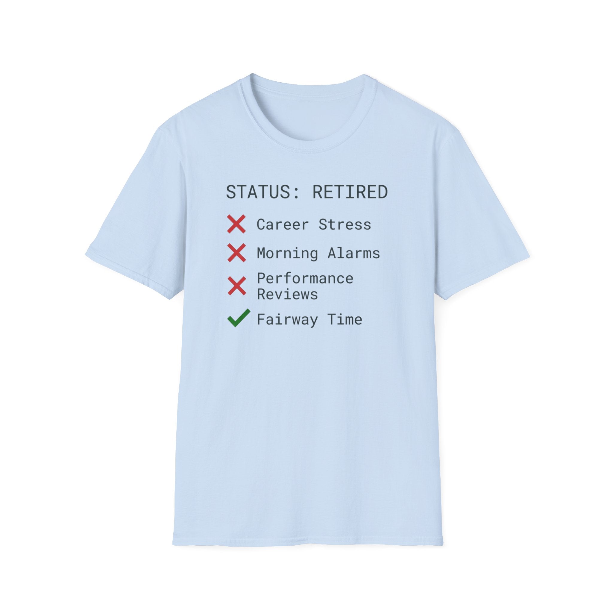 Retired Status T-Shirt