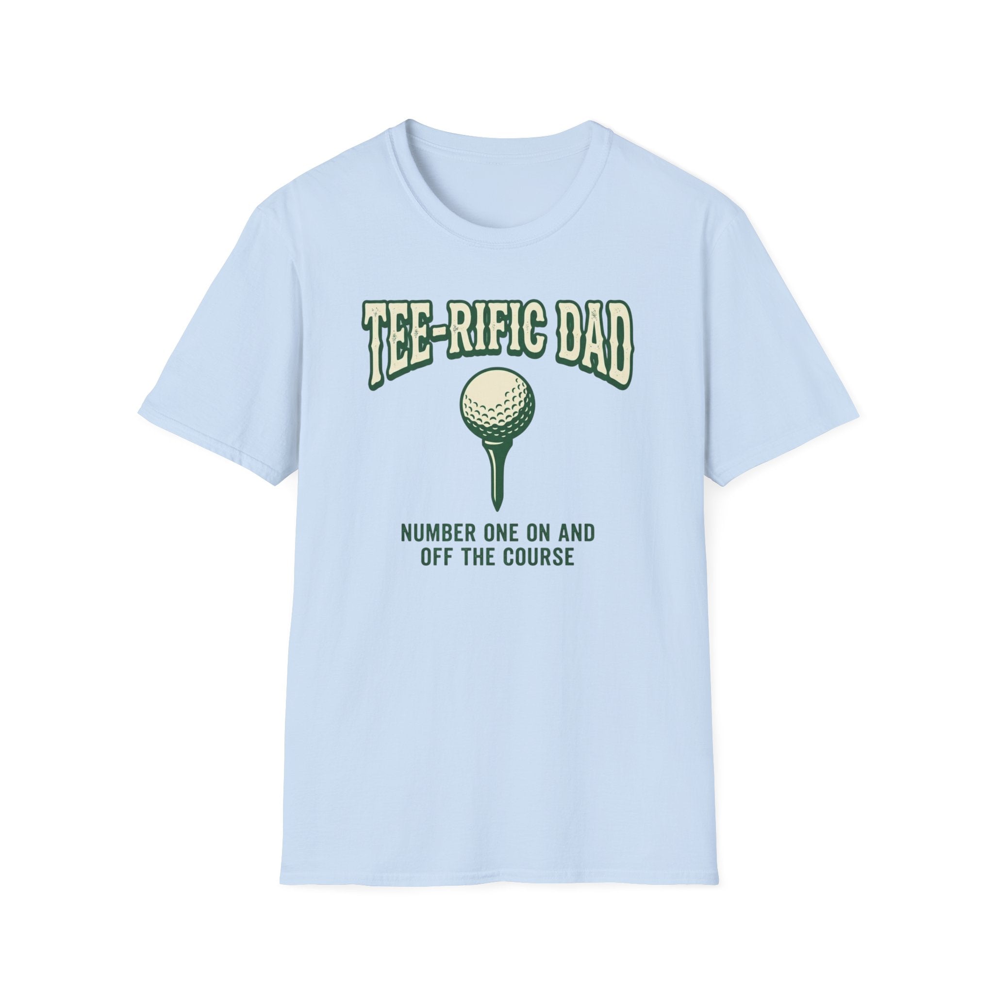 Tee-rific Dad T-Shirt