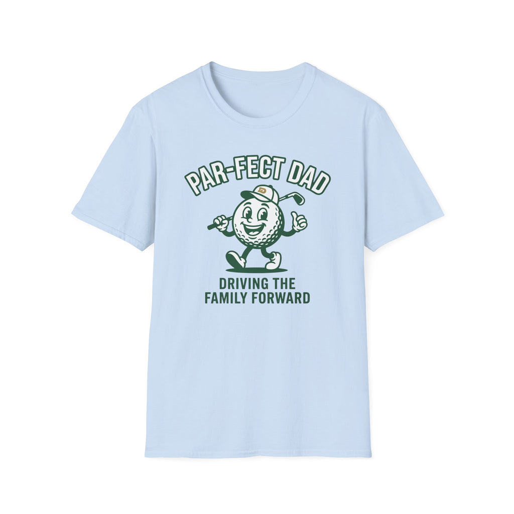 Par-fect Dad T-Shirt