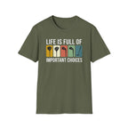 Important Choices Graphic T-Shirt