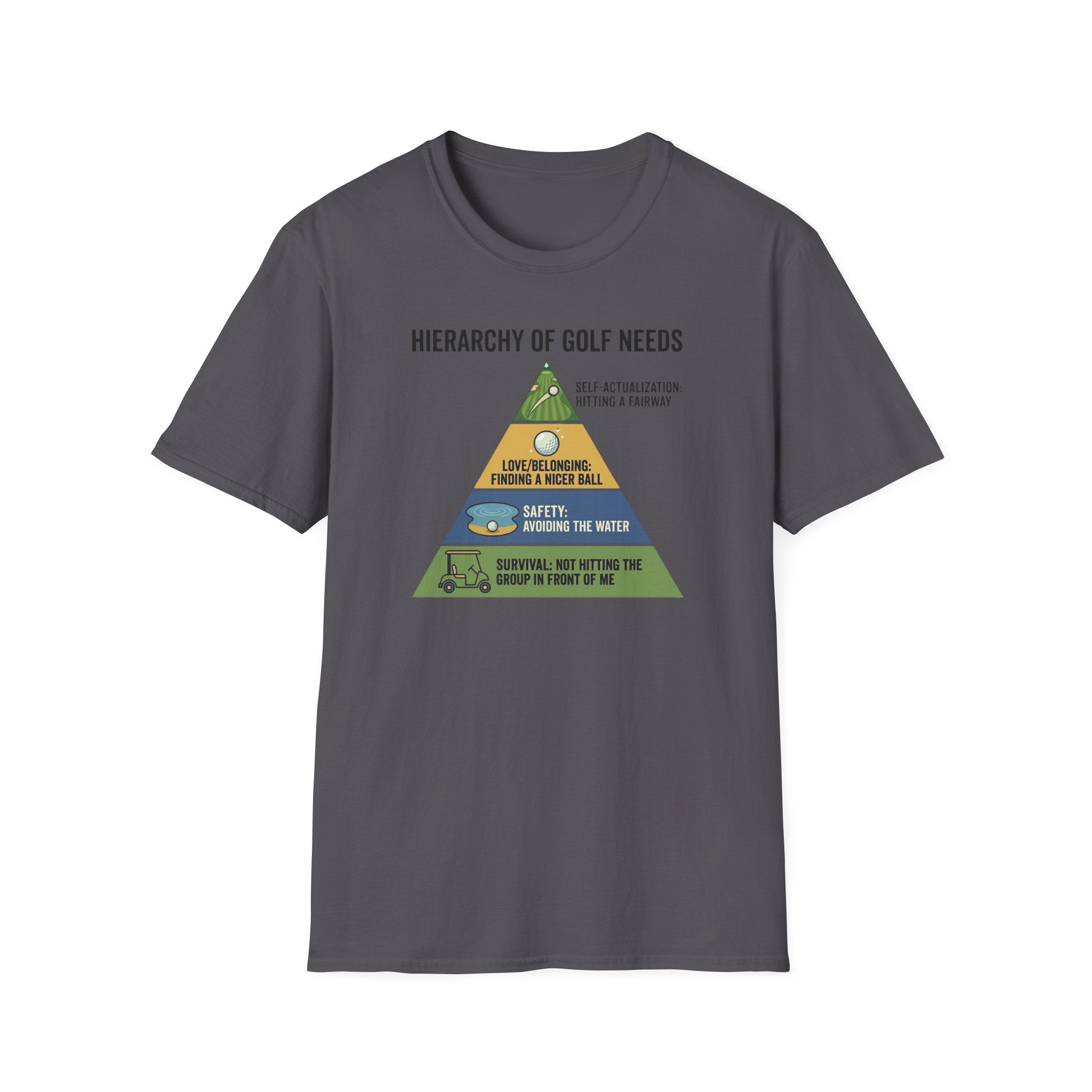 Hierarchy of Golf Needs T-Shirt