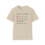 Retired Status T-Shirt