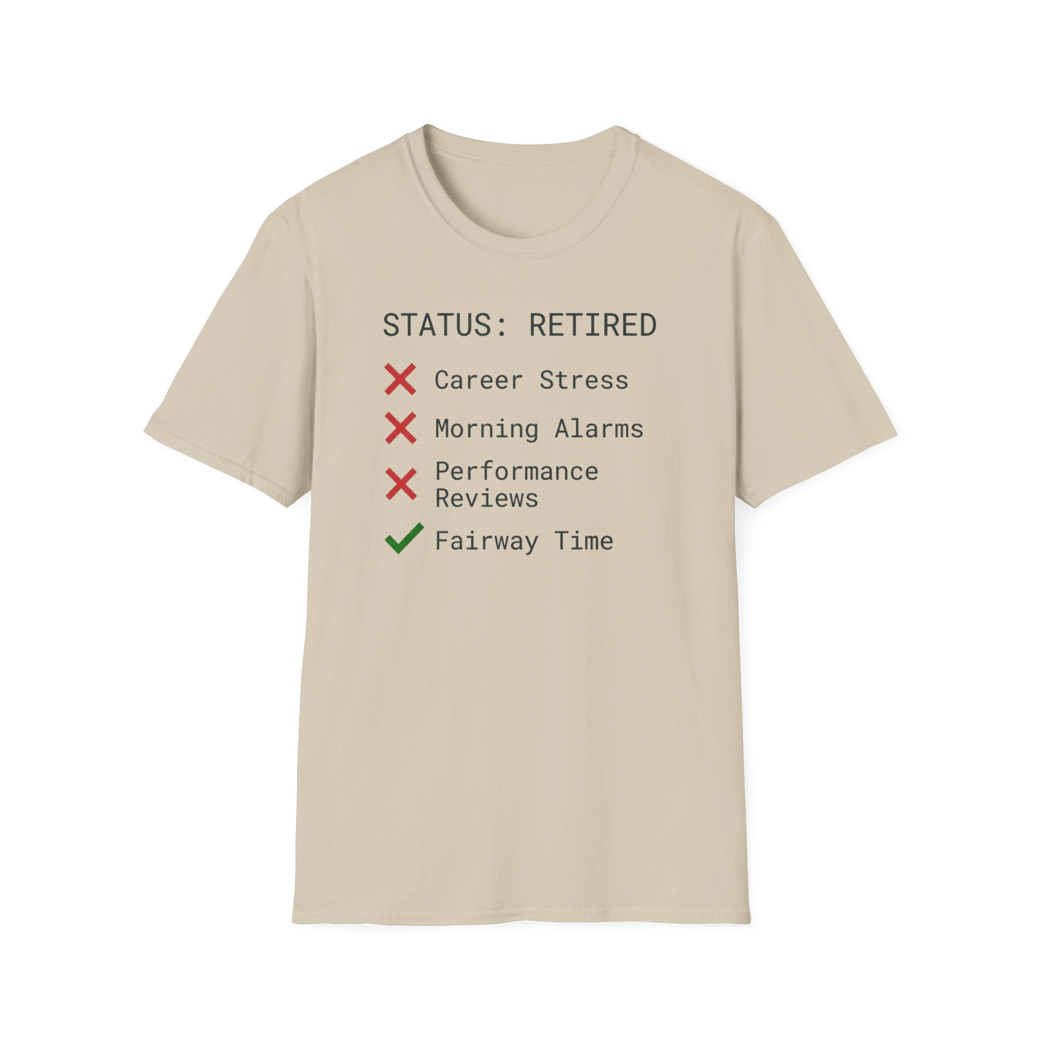 Retired Status T-Shirt