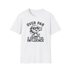 Under The Influence T-Shirt
