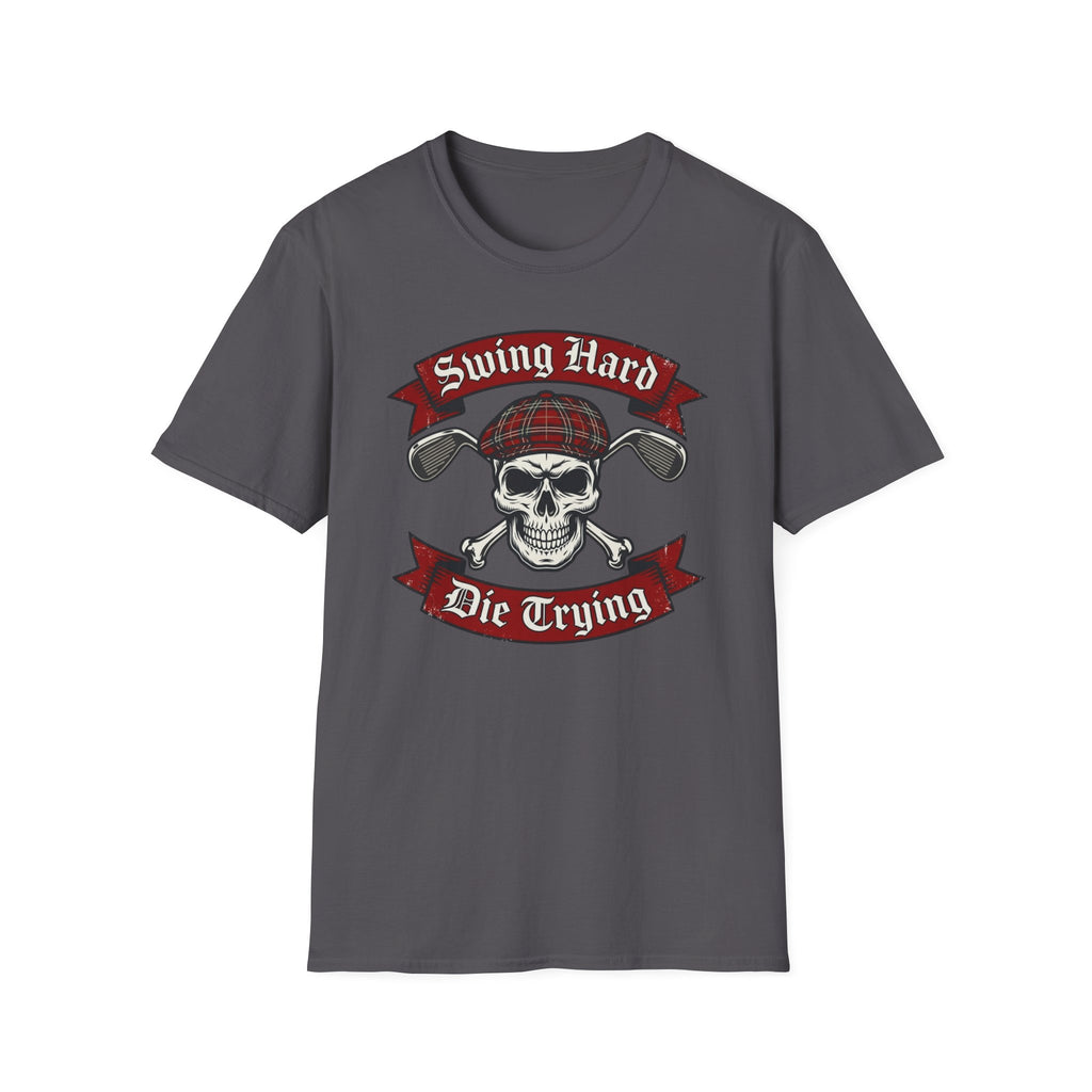 Swing Hard Die Trying T-Shirt