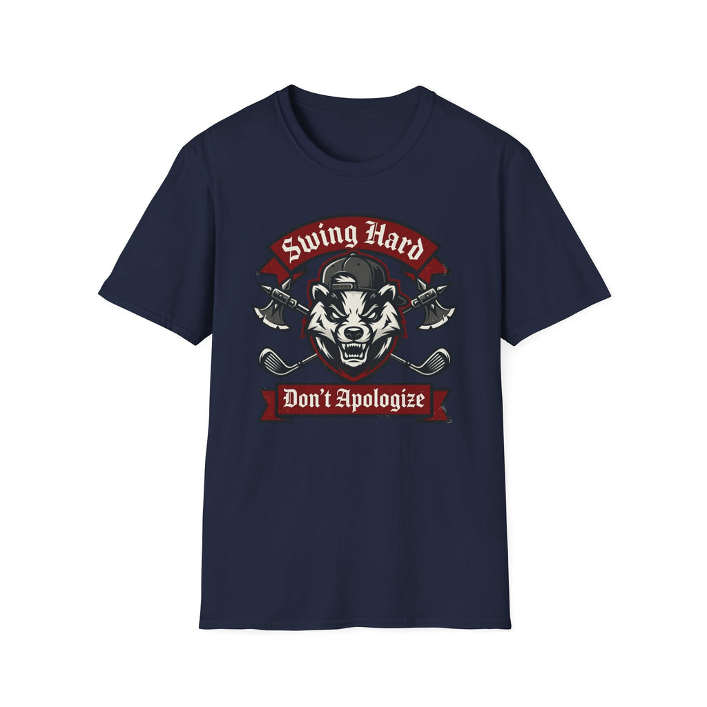 Swing Hard Don't Apologize T-Shirt