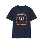 Swing Hard Don't Apologize T-Shirt
