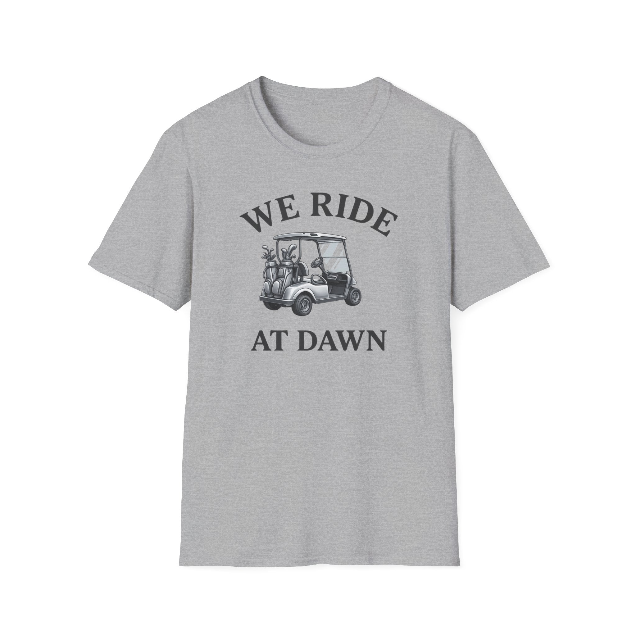 We Ride At Dawn T-Shirt