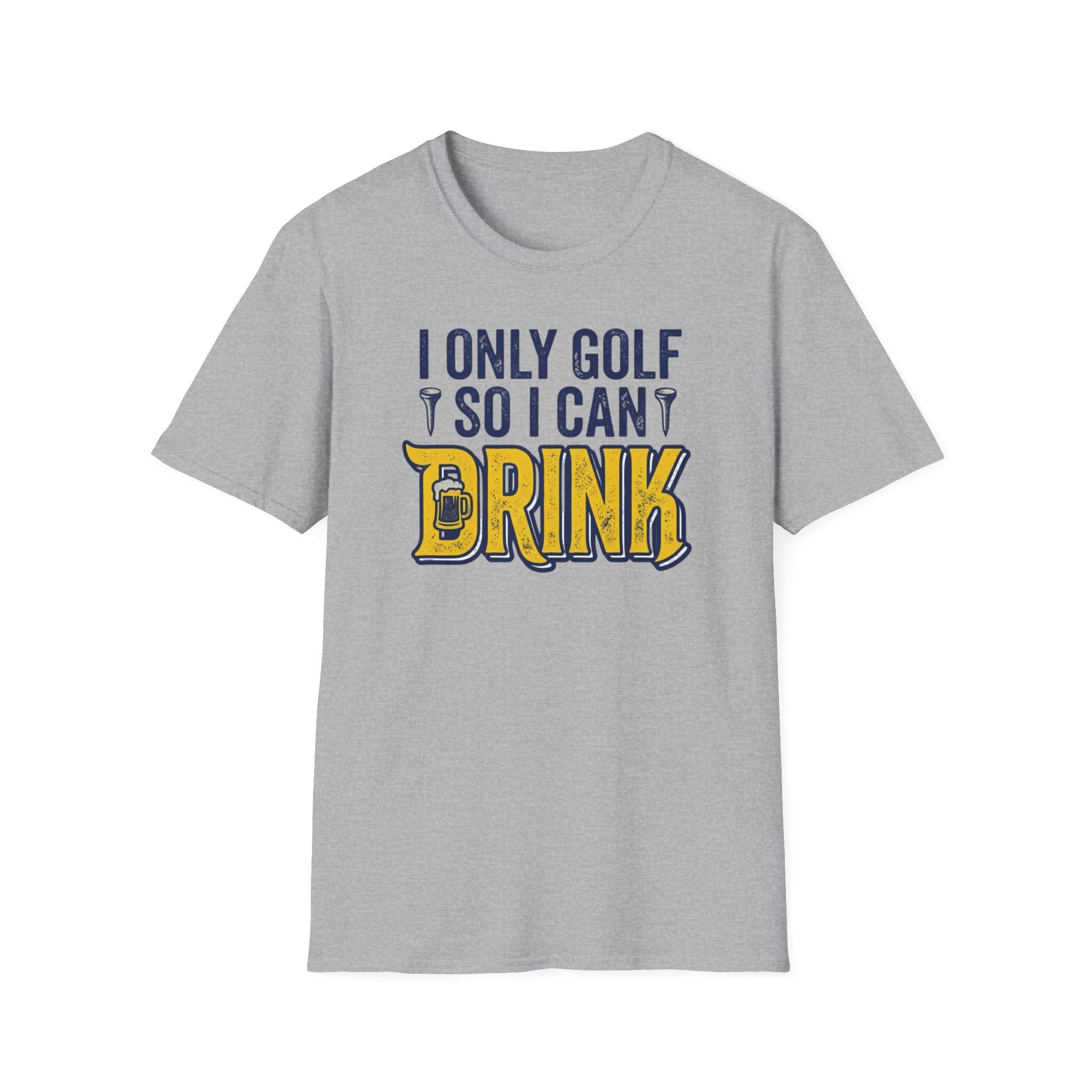 I Only Golf So I Can Drink T-Shirt