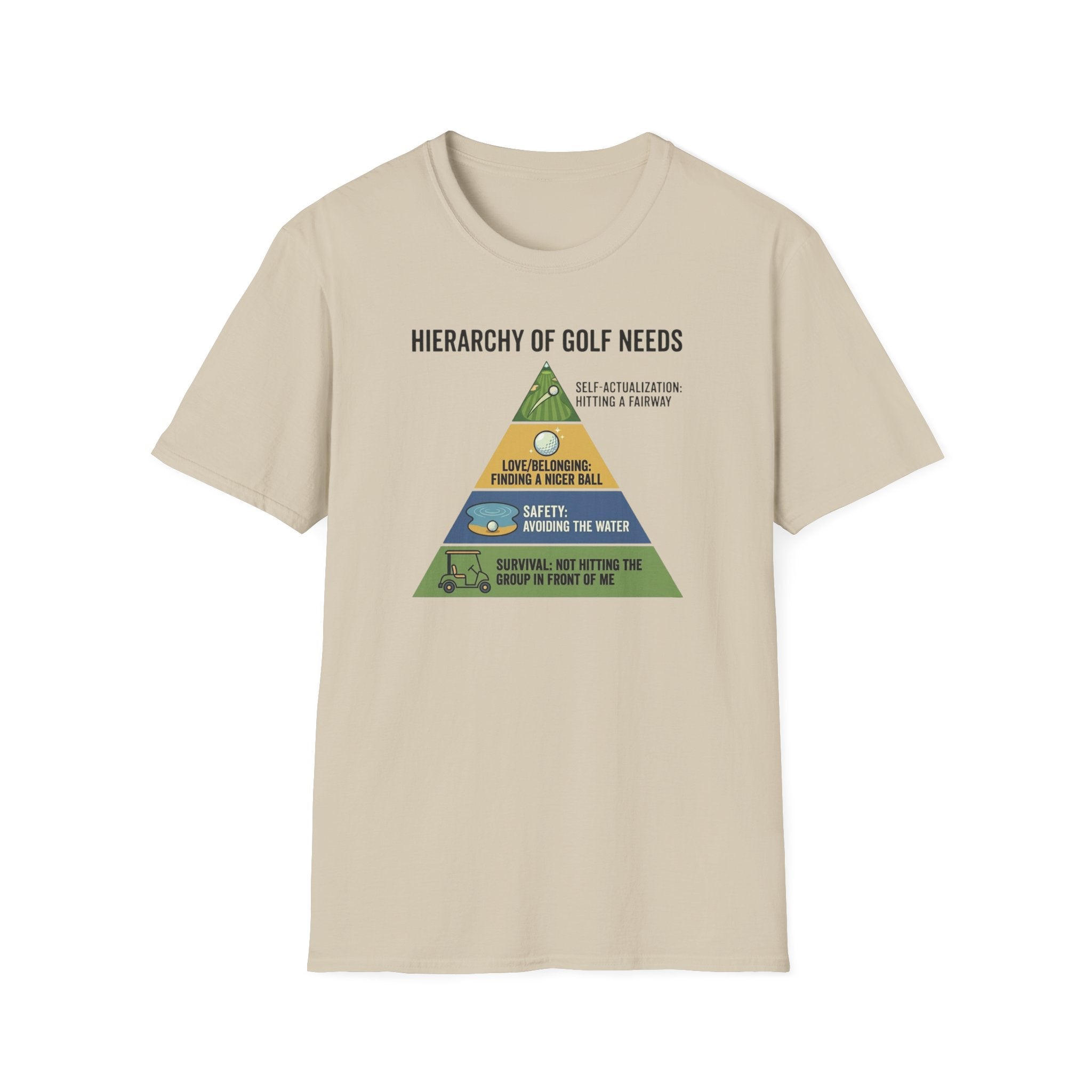 Hierarchy of Golf Needs T-Shirt