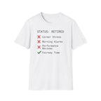 Retired Status T-Shirt