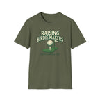 Raising Birdie Makers T-Shirt