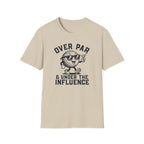 Under The Influence T-Shirt